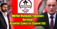 MAYAD Mahkûm Yakınları Derneği Alaattin Çakıcı'yı Ziyaret Etti