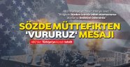 ABD'den Türkiye'ye 'vururuz' mesajı