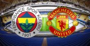 Fenerbahçe Manchester United UEFA maçı saat kaçta, hangi kanalda?