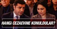 Demirtaş ve Yüksekdağ hangi cezaevine götürüldü?