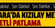 Ankara'da büyük patlama!