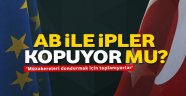 AB ile ipler kopuyor mu?