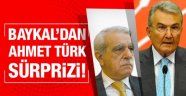 Deniz Baykal'dan Ahmet Türk sürprizi!