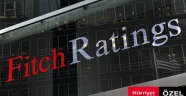 Beklenen Fitch kararı açıklandı