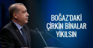 Erdoğan'dan boğaz için flaş öneri!