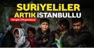 Suriyeliler artık İstanbullu oldu!