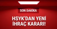 HSYK'dan son dakika yeni ihraç kararı