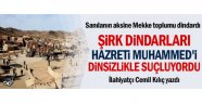 Şirk dindarları Hazreti Muhammed'i dinsizlikle suçluyordu