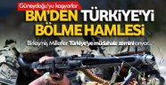 BM'den Türkiye'yi bölme hamlesi