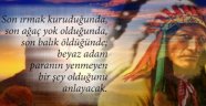 Kızılderililerin Bilgeliğinden Bize Miras Kalan Düşündürtücü Ve Duygu Yüklü 11 Söz
