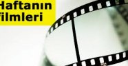 Haftanın filmleri!