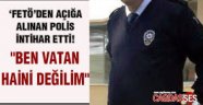 Vatan haini değilim' yazıp, intihar etti