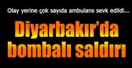 Diyarbakır'da bombalı saldırı!