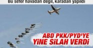 ABD'den PYD/PKK'ya 100 tır silah!