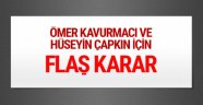 Ömer Kavurmacı ve Çapkın tutuklandı