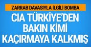 CIA'in Zarrab için Türkiye'den bakın kimi kaçırmak istedi!