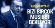 Erdoğan'dan faiz uyarısı! Birçok musibet bizi bekliyor