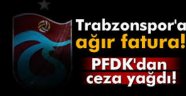 Trabzonspor'a ceza yağdı!