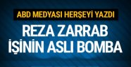 ABD medyası Reza Zarrab işinin aslını yazdı