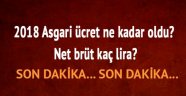 Asgari ücret net ve brüt ne kadar oldu