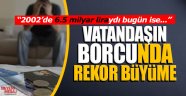 Vatandaşların borcu 500 milyar lirayı aştı