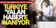 Şoke eden rapor! Türkiye 'yalan haber'e inanıyor