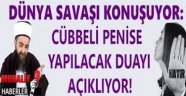 Cübbeli'den penis duası...