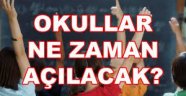 MEB açıkladı: Okullar ne zaman açılacak?