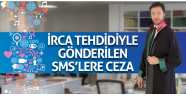 İcra tehdidiyle gönderilen SMS'lere ceza