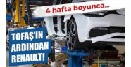 TOFAŞ'tan sonra Renault'tan üretimi durdurma kararı