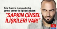 ''Berkay'ın sapkın cinsel ilişkileri var''