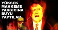 Cadı'' yargıca büyü yaptı ! Herkes bunu konuşuyor...