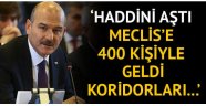  '400 kişiyle koridorları işgal etti'