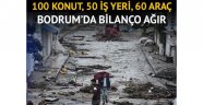 Bodrum'da bilanço ağır!100 konut, 50 iş yeri, 60 araç..