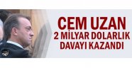 Cem Uzan, mal varlığına el konulması davasını kazandı