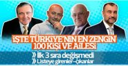 Türkiye'nin en zengin 100 kişi ve ailesi