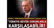 Türkiye büyük sorunlarla karşılaşabilir!