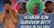 Survivor 2016 Atakan için bitti! mi