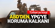 ABD'den YPG'yi koruma 'kalkan'ı