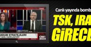 Abdülkadir Selvi: TSK, Irak'a girecek