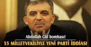 Abdullah Gül bombası! 5'inci ayın 5'inde 55 milletvekiliyle yeni parti iddiası