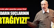 Abdurrahman Dilipak: İktidarın suçlarının ortağıyız