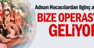 Adnan Hocacılara Operasyon mu