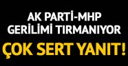 AK Parti-MHP gerilimi tırmanıyor!