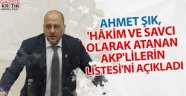 AKP yöneticisiyken savcı ve hakim olan 90 kişinin listesi