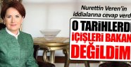 Akşener, Nurettin Veren'in iddialarına cevap verdi