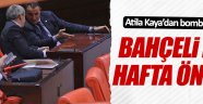 Atila Kaya'dan Bahçeli'yle ilgili çarpıcı iddia