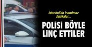 Bagcılar'da Polis linç edildi.VİDEO