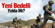 Bedelli askerlik mi geliyor?