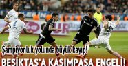 BEŞİKTAŞ ŞAMPİYONLUK UMUDUNU PAS GEÇTİ